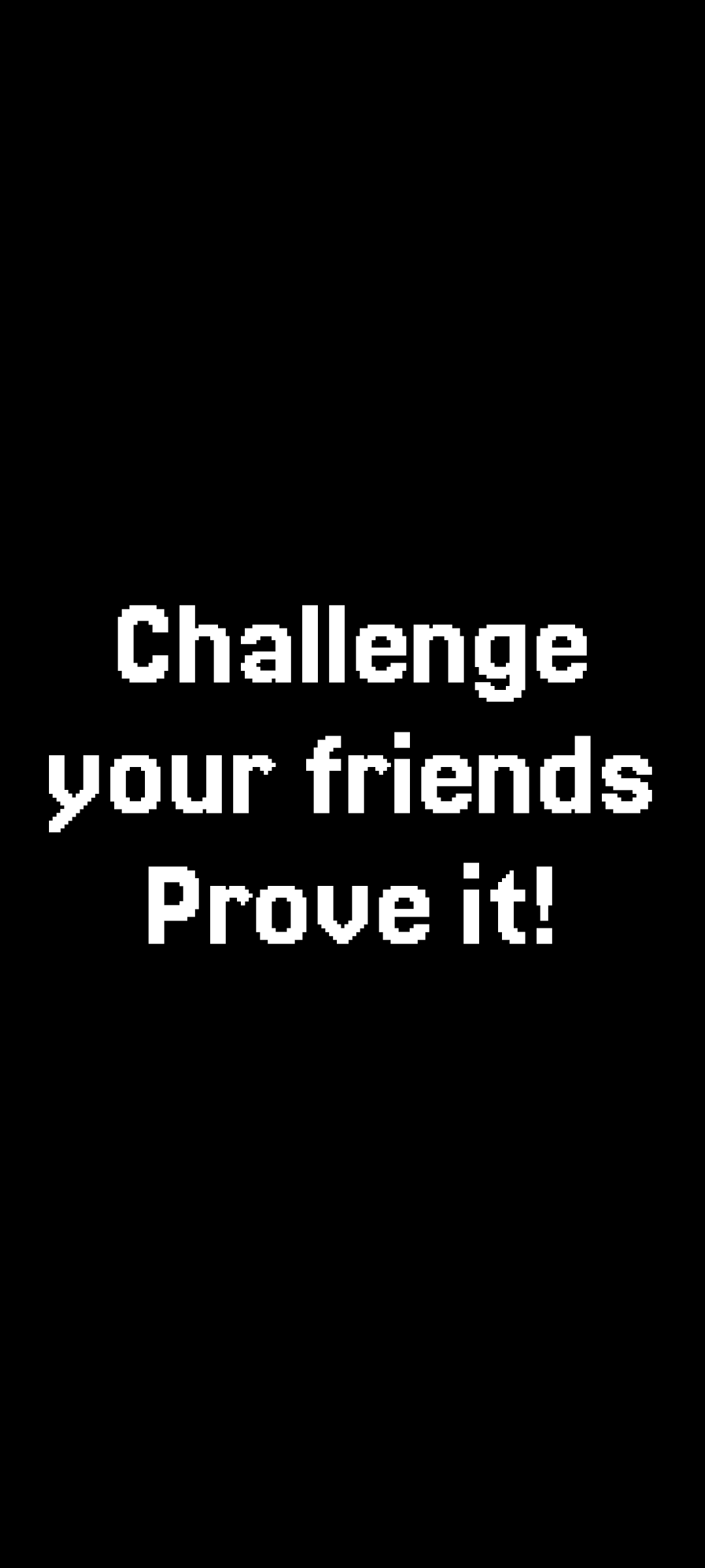 Challenge your friends